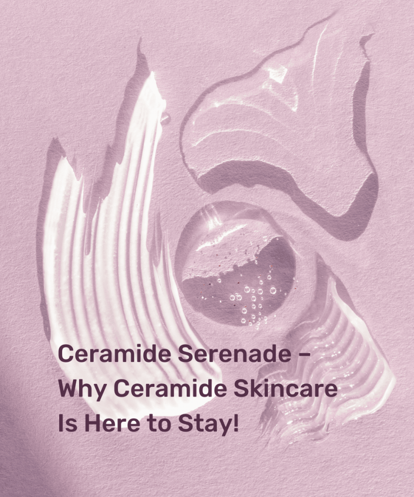 Ceramide Serenade