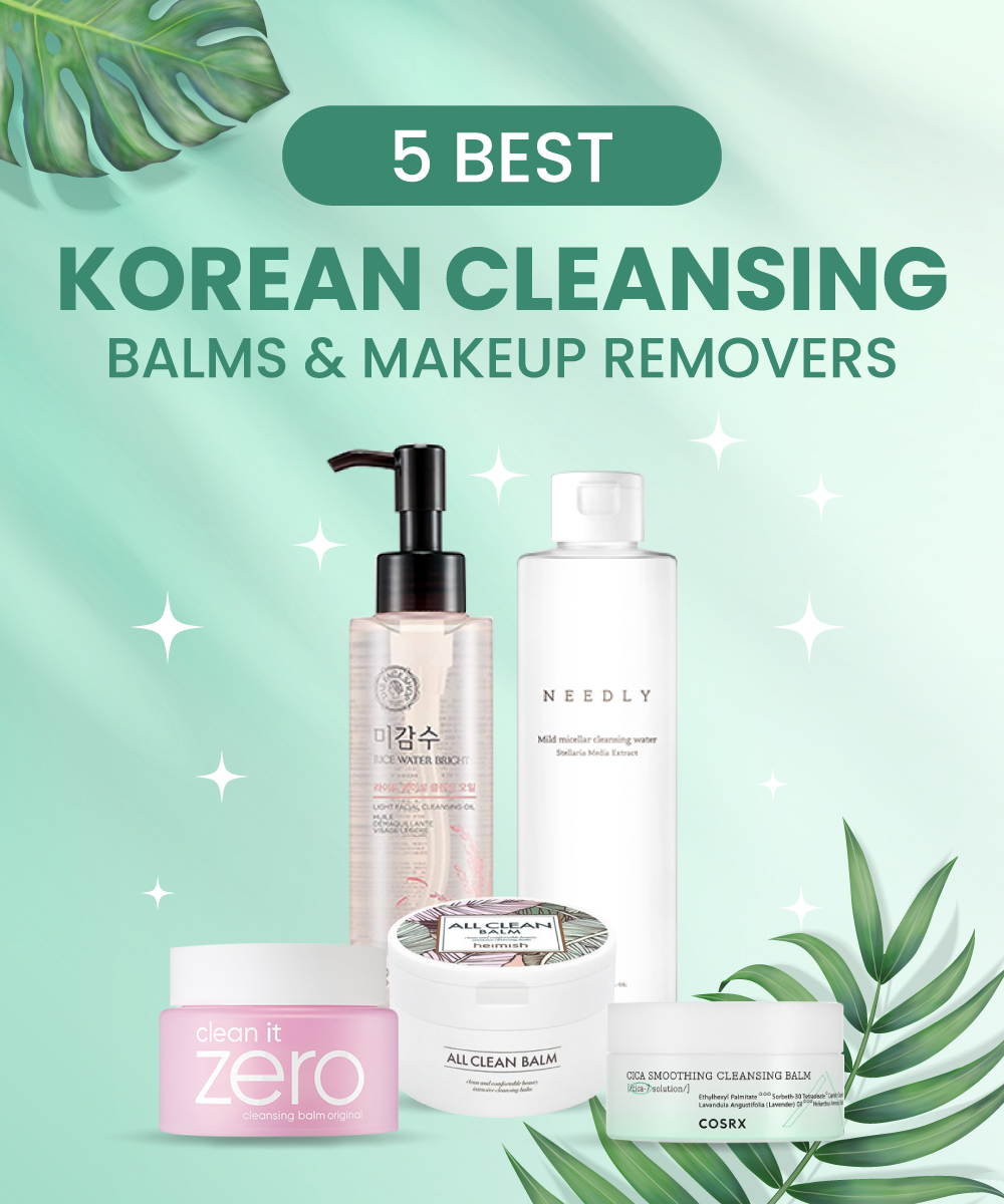 5 Best Korean Cleansing Balms & Makeup Removers