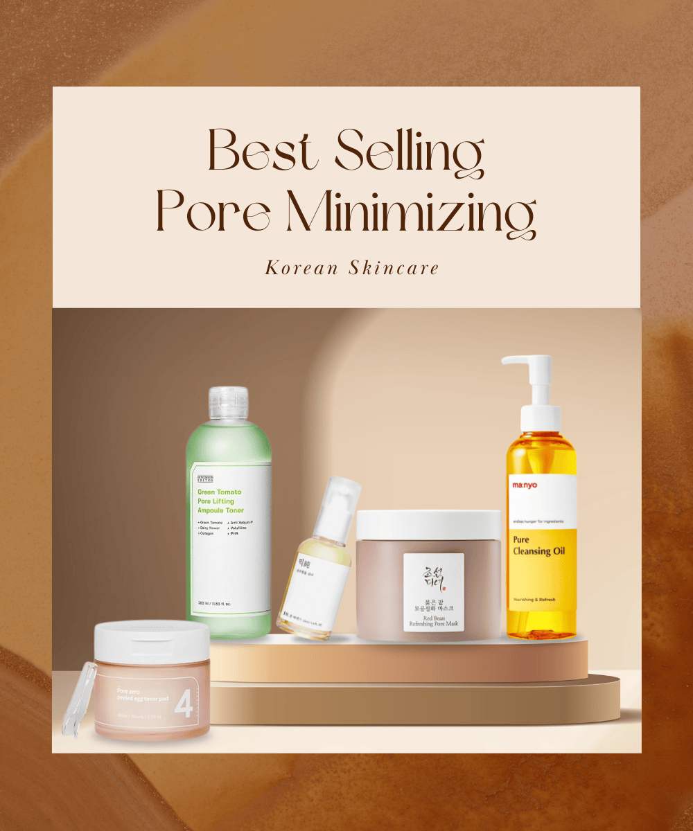 Best Selling Pore Minimizing Korean Skincare